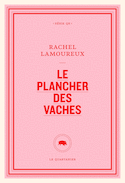 Plancher des vaches (Le)